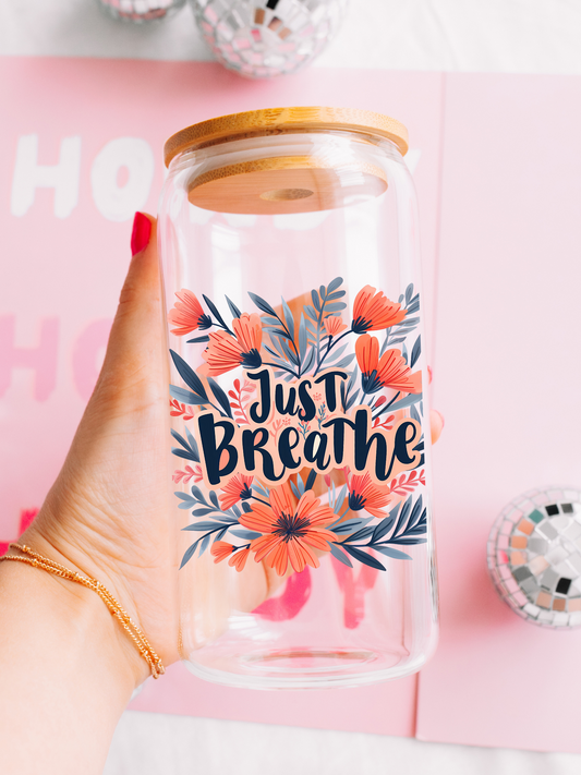 Just Breathe - 16oz Iced Coffee Glass Can